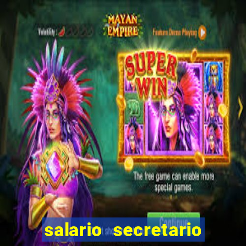 salario secretario de esportes